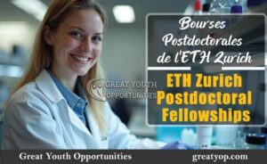 Lire la suite à propos de l’article Bourse Postdoctorale de l’ETH Zurich, 2026-2027