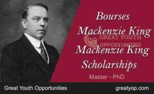 Lire la suite à propos de l’article Bourses Mackenzie King Pour Étudier au Canada, 2026-2027