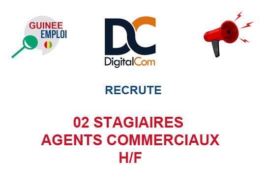 RECRUTE 02 STAGIAIRES AGENTS COMMERCIAUX H/F