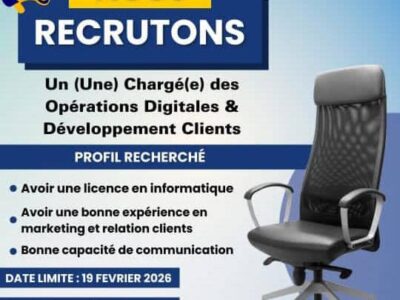 RECRUTE UN(E) CHAGE(E) DES OPERATIONS DIGITALES & DEVELOPPEMENT CLIENTS