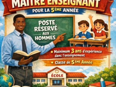 RECHERCHE MAITRE ENSEIGNANT POUR LA 5EMRE ANNEE
