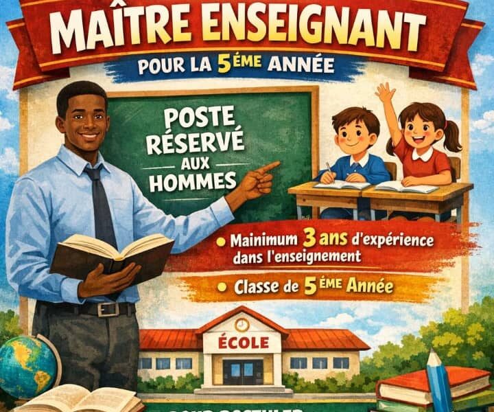 RECHERCHE MAITRE ENSEIGNANT POUR LA 5EMRE ANNEE